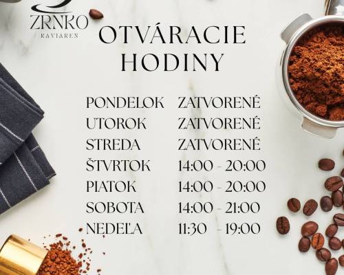 Otváracie hodiny - kaviareň Zrnko